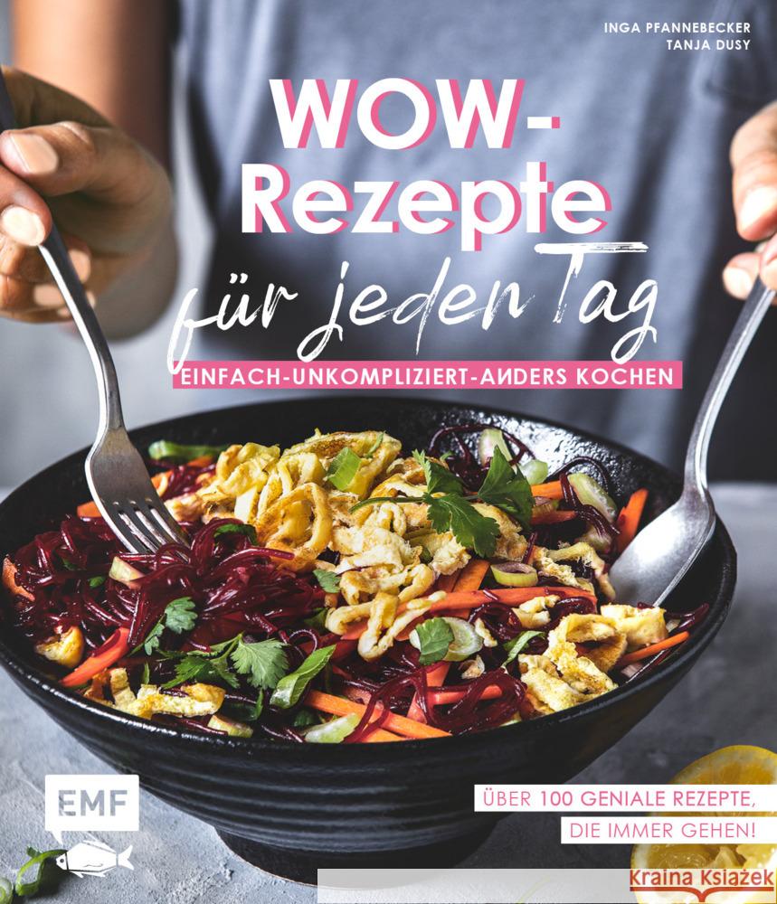 Wow-Rezepte für jeden Tag Dusy, Tanja, Pfannebecker, Inga 9783745902549 EMF Edition Michael Fischer - książka