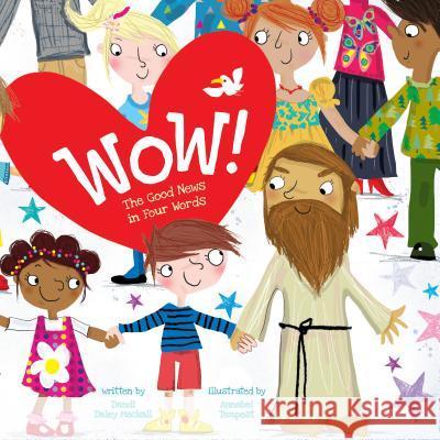 Wow!: The Good News in Four Words Dandi Daley Mackall Annabel Tempest 9781496436429 Tyndale Kids - książka