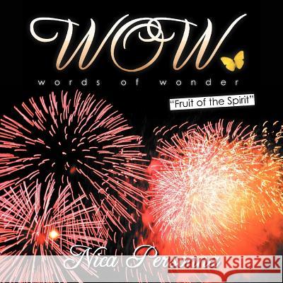 WOW Words of Wonder: Fruit of the Spirit Personna, Nica 9781467869935 Authorhouse - książka