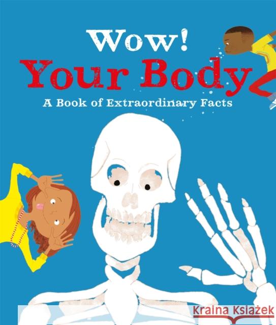 Wow! Your Body Jacqueline McCann (Editorial Director), Emma Dods, Marc Aspinall 9780753443361 Pan Macmillan - książka