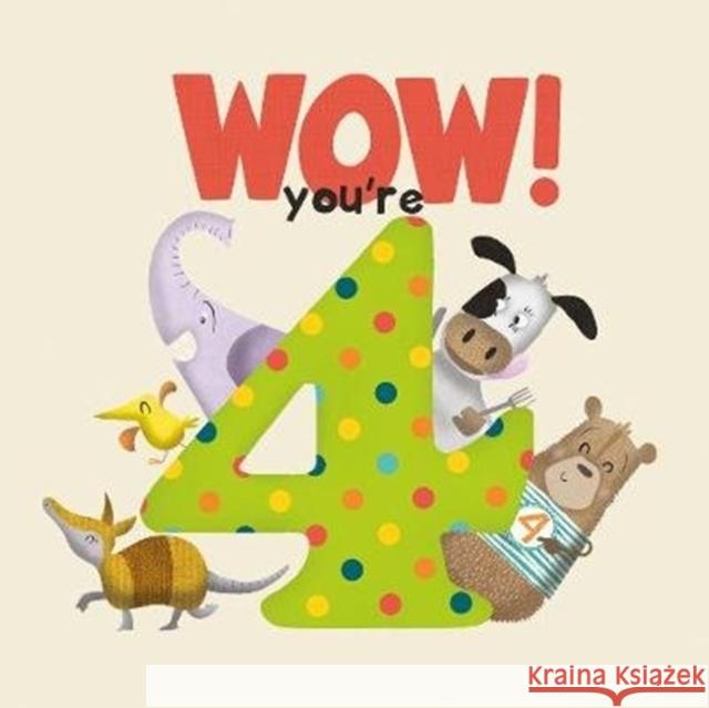 WOW! You're Four birthday book Lucy Tapper 9781907860454 FROM YOU TO ME - książka
