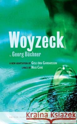 Woyzeck Georg Büchner, Nick Cave 9781840026412 Bloomsbury Publishing PLC - książka