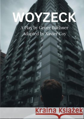 Woyzeck (Coy) Xavier Coy Georg Georg 9781763690912 Origin Theatrical - książka