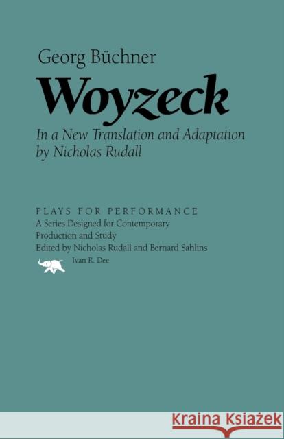 Woyzeck: Georg Buchner Georg Buchner Nicholas Rudall 9781566634496 Ivan R. Dee Publisher - książka