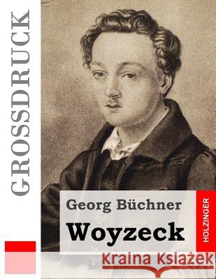 Woyzeck (Großdruck) Buchner, Georg 9781493587568 Createspace - książka