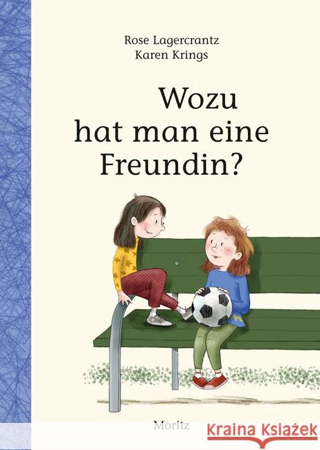 Wozu hat man eine Freundin? Lagercrantz, Rose 9783895653599 Moritz - książka