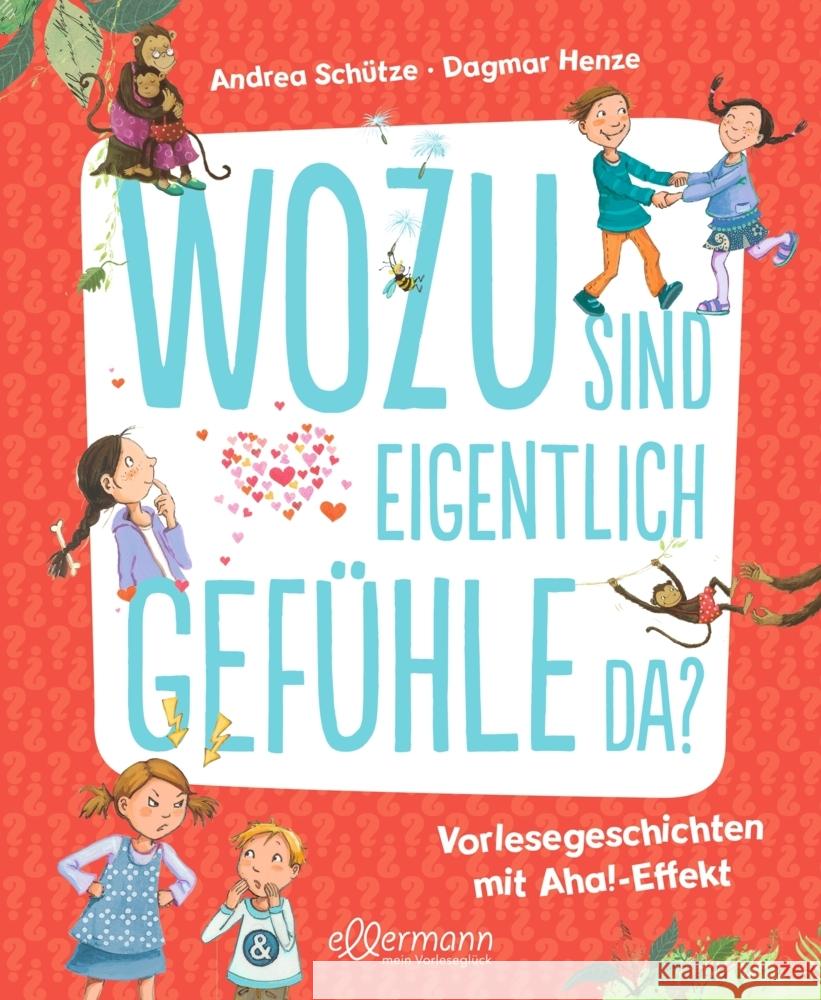 Wozu sind eigentlich Gefühle da? Schütze, Andrea 9783751401265 Ellermann - książka