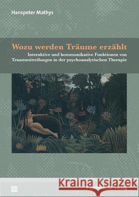 Wozu werden Träume erzählt? Mathys, Hanspeter 9783837920864 Psychosozial-Verlag - książka