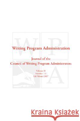 Wpa: Writing Program Administration 31.1-2 Council, Writing Program Administrators 9781602350496 Parlor Press - książka