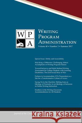 Wpa: Writing Program Administration 40.3 (Summer 2017) Council Writin 9781602359642 Parlor Press - książka