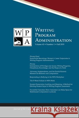 Wpa: Writing Program Administration 43.1 (Fall 2019) Jim Nugent, Lori Ostergaard, Jacob Babb 9781643171432 Parlor Press - książka
