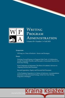 Wpa: Writing Program Administration 49.1 (Fall 2025) Tracy Ann Morse Patti Poblete Wendy Sharer 9781643175744 Parlor Press - książka