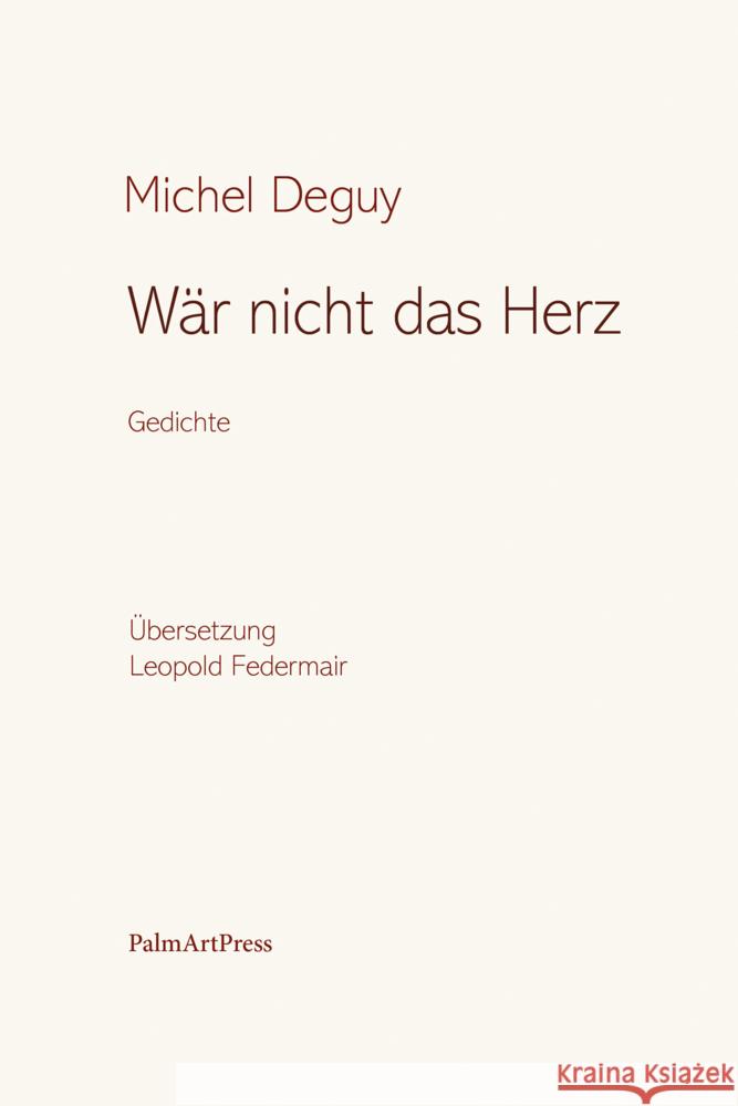 Wär nicht das Herz Deguy, Michel 9783962580919 PalmArtPress - książka