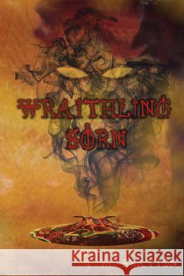 Wraithling Born C. M. Bratton C. E. Brown 9781507736296 Createspace Independent Publishing Platform - książka