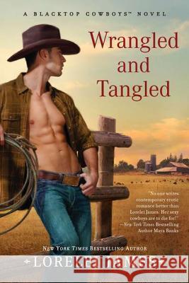 Wrangled and Tangled Lorelei James 9780451235145 New American Library - książka