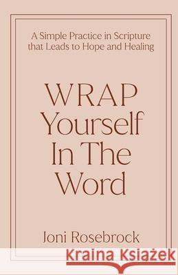 WRAP Yourself in the Word Joni Rosebrock 9781961732193 Called Creatives, LLC - książka