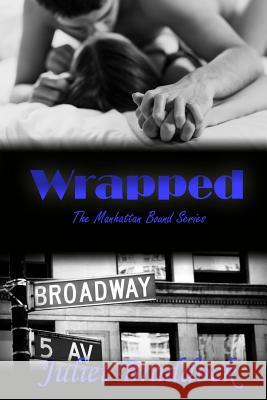 Wrapped Juliet Braddock 9781517236601 Createspace - książka