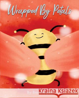 Wrapped By Petals Bemmygail 9781720492313 Createspace Independent Publishing Platform - książka