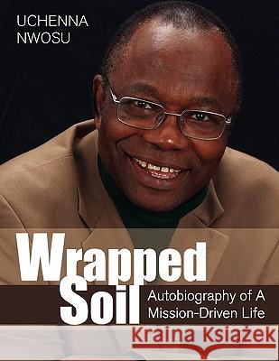 Wrapped Soil Uchenna Nwosu 9781453521212 Xlibris Corporation - książka