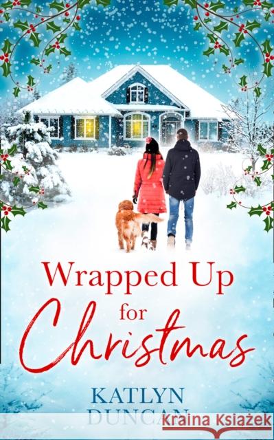 Wrapped Up for Christmas Katlyn Duncan   9780008364908 HarperCollins - książka