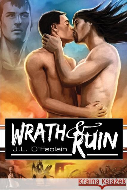Wrath & Ruin J. L. O'Faolain 9781627982405 Dreamspinner Press - książka