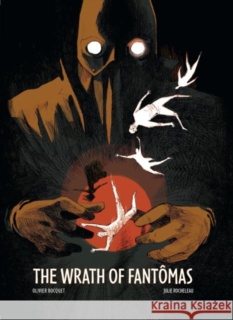 Wrath of Fantomas Olivier Bouquet Julie Rocheleau 9781785868863 Titan Comics - książka
