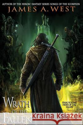 Wrath of the Fallen James a. West Darko Tomic 9781494900199 Createspace - książka