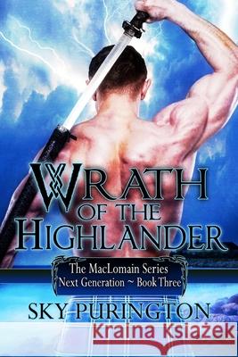 Wrath of the Highlander: The MacLomain Series: Next Generation Sky Purington 9781500520540 Createspace Independent Publishing Platform - książka