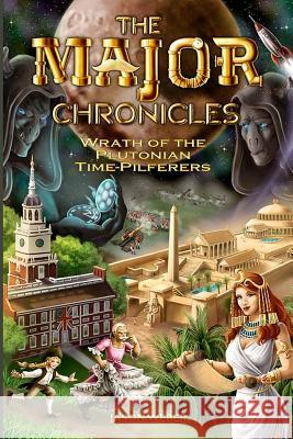 Wrath of the Plutonian Time-Pilferers Jason Weber 9781978442948 Createspace Independent Publishing Platform - książka