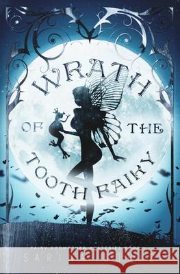 Wrath of the Tooth Fairy Sarina Dorie 9781942111740 Reuts Publications - książka