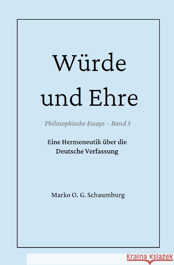 Würde und Ehre Schaumburg, Marko O. G. 9783565101207 epubli - książka