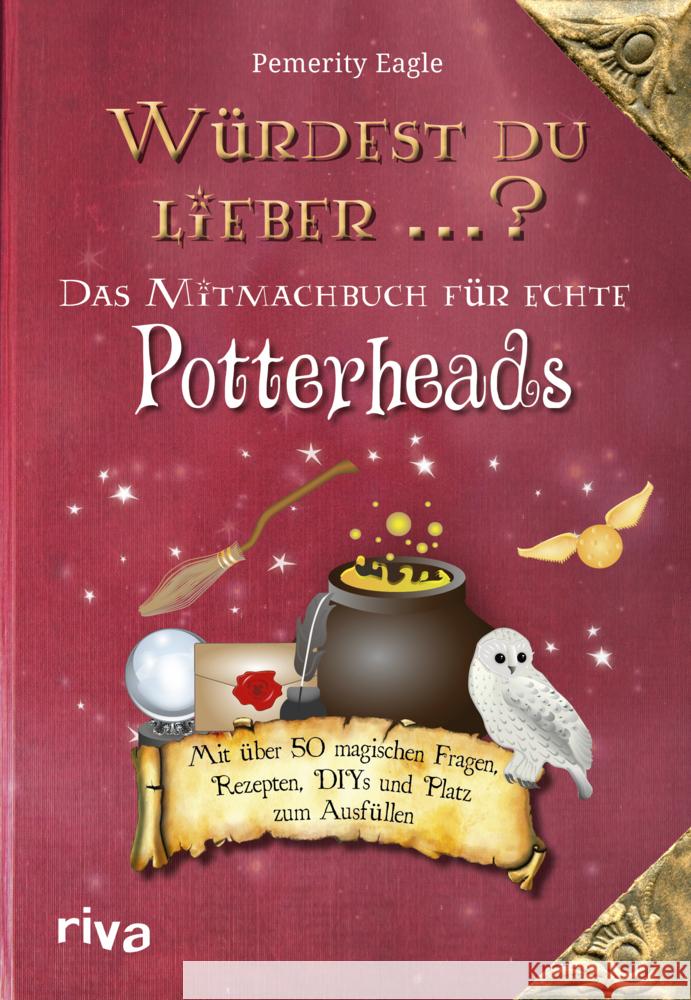 Würdest du lieber ...? - Das Mitmachbuch für echte Potterheads Eagle, Pemerity 9783742319890 Riva - książka