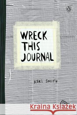 Wreck This Journal (Duct Tape) Keri Smith 9780399162701 Perigee Books - książka