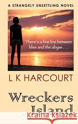 Wreckers Island L. K. Harcourt 9781523958153 Createspace Independent Publishing Platform - książka