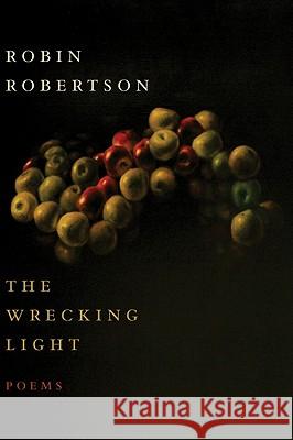 Wrecking Light Robertson, Robin 9780547483337 Mariner Books - książka