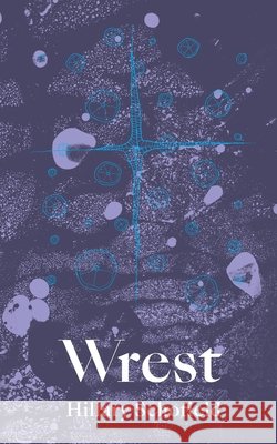 Wrest Hillary Schofield 9781947544246 Revelore Press - książka