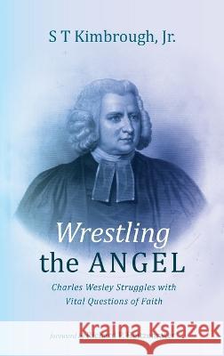 Wrestling the Angel S. T., Jr. Kimbrough Richard P. Heitzenrater 9781666705720 Resource Publications (CA) - książka