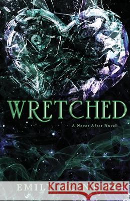 Wretched: The Fractured Fairy Tale and TikTok Sensation Emily McIntire 9781728278360 Sourcebooks, Inc - książka