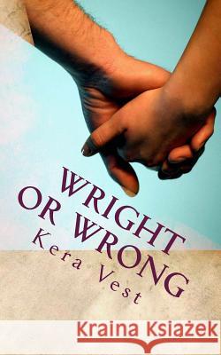 Wright or Wrong: Allie and Lucas Kera Vest 9781494389291 Createspace - książka
