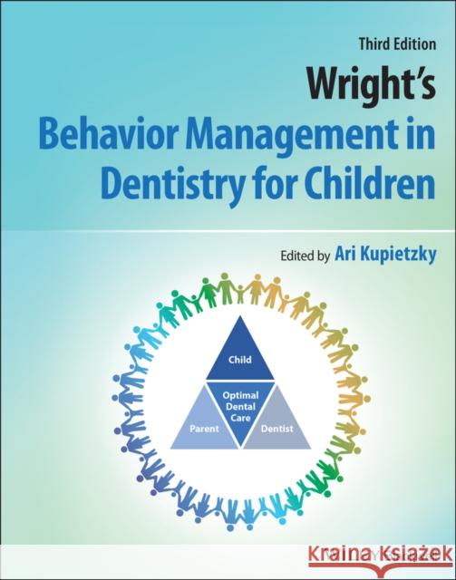 Wright's Behavior Management in Dentistry for Children Kupietzky, Ari 9781119680840 Wiley-Blackwell - książka