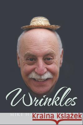 Wrinkles Michael Walker 9781514421130 Xlibris - książka