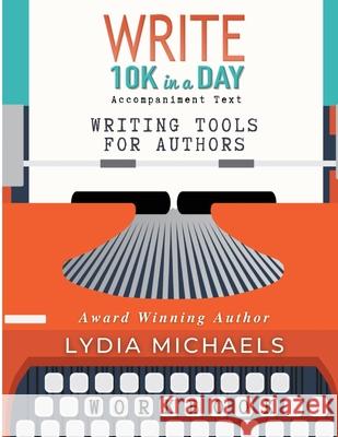 Write 10K in a Day Workbook Lydia Michaels 9781737124412 Bailey Brown Publishing - książka