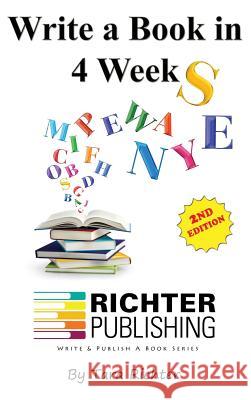 Write a Book in 4 Weeks Tara Richter 9781945812286 Richter Publishing LLC - książka