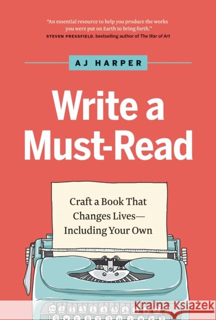 Write a Must-Read: Craft a Book That Changes Lives--Including Your Own Harper, Aj 9781989603697 Page Two Books, Inc. - książka