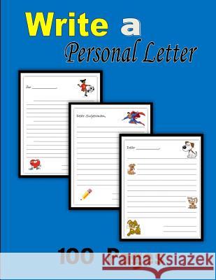 Write a Personal Letter C. Mahoney 9781523350209 Createspace Independent Publishing Platform - książka