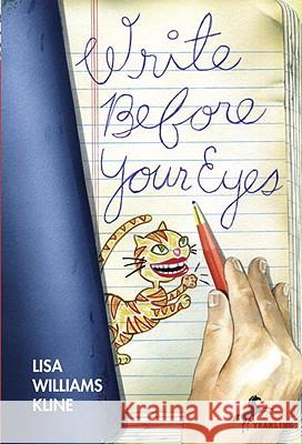 Write Before Your Eyes Lisa Williams Kline 9780440422518 Yearling Books - książka