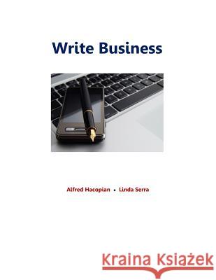 Write Business Alfred Hacopian Linda Serra 9780989949507 Chapter College Inc - książka