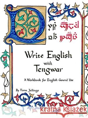 Write English with Tengwar - A Workbook for English General Use Fiona Jallings 9781678114763 Lulu.com - książka