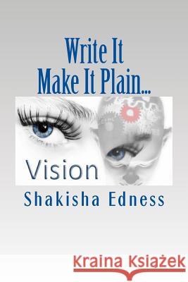 Write It Make It Plain...: Write the Vision Make it Plain Edness, Shakisha 9780692363621 T.R.A.C Publishing - książka