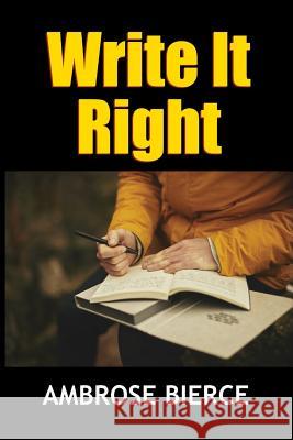 Write It Right Ambrose Bierce 9781365579486 Lulu.com - książka